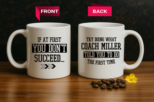 Coach-Told, Personalized Ceramic Cup, Bulk Coffee Gift, Inspirational Motivation Mug