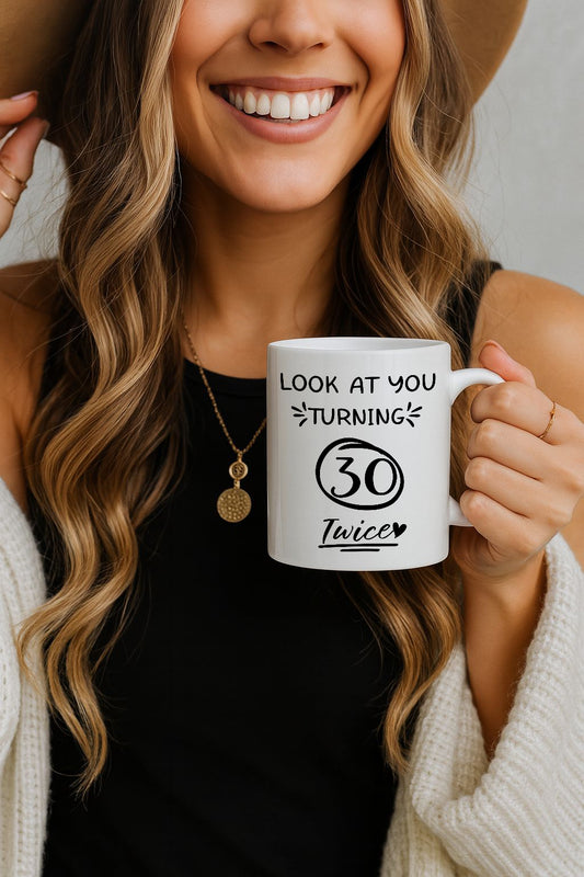 Personalized Birthday Mug, Humorous Celebration Cup. Cheers to Turning 30 Twice!
