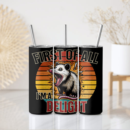 Delightful Tumbler, Angry Possum Stainless Steel Cup, Funny Animal Gift